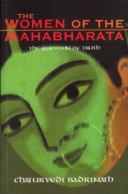 Orient Women of the Mahabharata, The: The Question of Truth